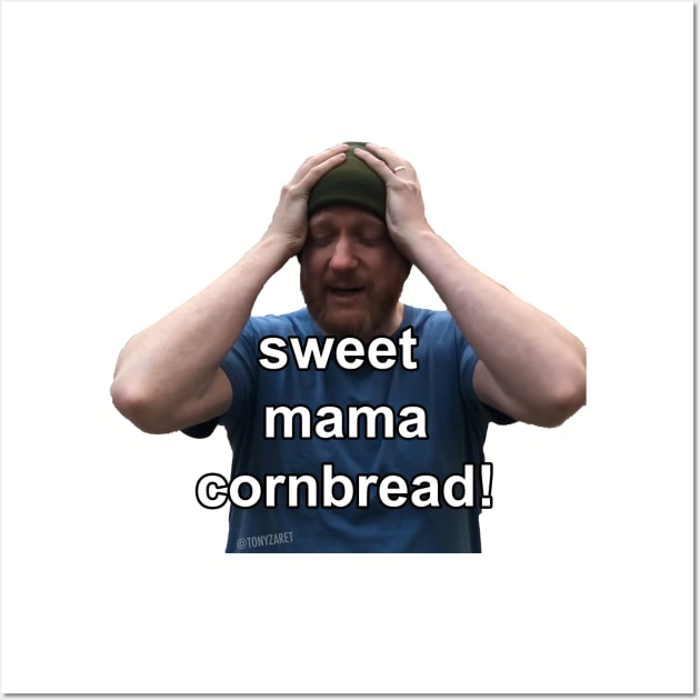 Sweet Mama Cornbread! Wall Art by tonyzaret